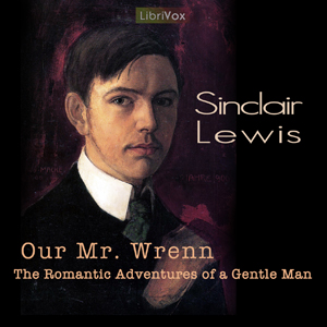 Аудіокнига Our Mr. Wrenn, the Romantic Adventures of a Gentle Man