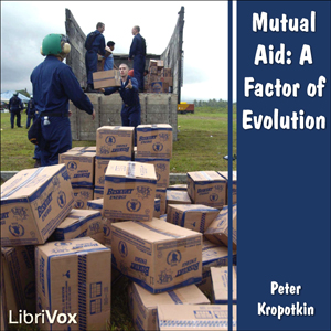 Аудіокнига Mutual Aid: A Factor of Evolution