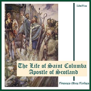 Аудіокнига The Life of Saint Columba Apostle of Scotland