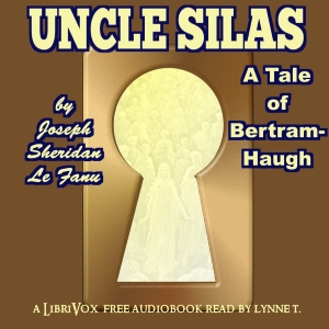 Аудіокнига Uncle Silas: A Tale of Bartram-Haugh (version 2)