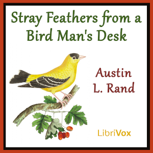 Аудіокнига Stray Feathers From a Bird Man's Desk