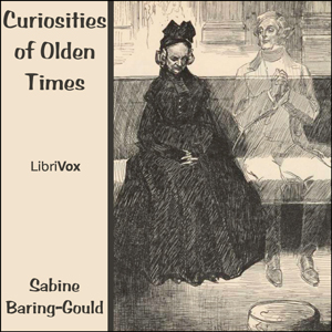 Audiobook Curiosities of Olden Times
