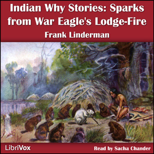 Аудіокнига Indian Why Stories: Sparks From War Eagle's Lodge-Fire