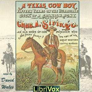 Аудіокнига A Texas Cowboy; Or Fifteen Years on the Hurricane Deck of a Spanish Pony