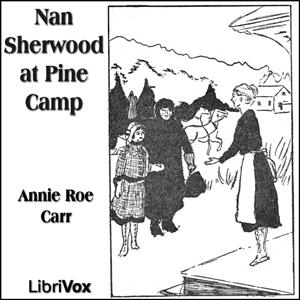 Аудіокнига Nan Sherwood at Pine Camp