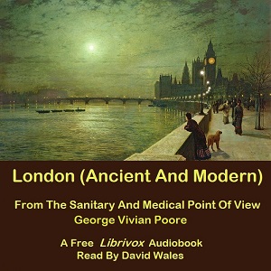 Аудіокнига London (Ancient And Modern) From The Sanitary And Medical Point Of View