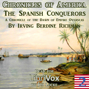 Audiobook The Chronicles of America Volume 02 - The Spanish Conquerors