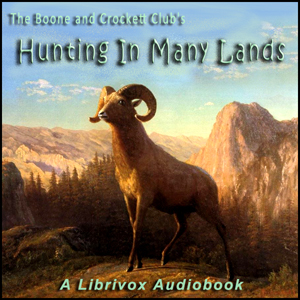 Аудіокнига Hunting In Many Lands