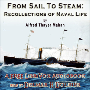 Audiobook From Sail to Steam: Recollections of Naval Life