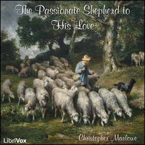 Audiobook Passionate Shepherd to His Love (version 2)