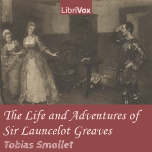 Аудіокнига The Life and Adventures of Sir Launcelot Greaves