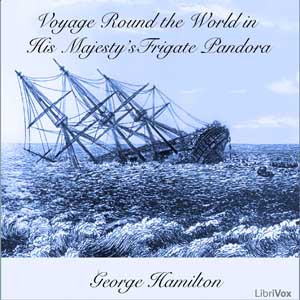 Audiobook Voyage Round the World in His Majesty's Frigate Pandora