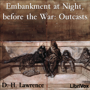 Аудіокнига Embankment at Night, before the War: Outcasts