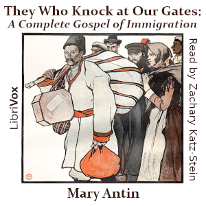 Аудіокнига They Who Knock at Our Gates: A Complete Gospel of Immigration (Version 2)