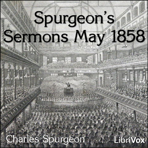 Аудіокнига Spurgeon's Sermons May 1858