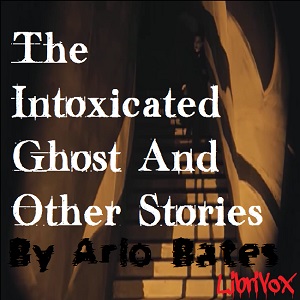 Аудіокнига The Intoxicated Ghost And Other Stories