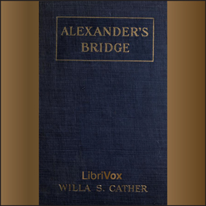 Аудіокнига Alexander's Bridge (version 3)