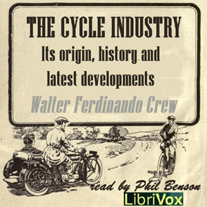 Audiobook The Cycle Industry, its origin, history and latest developments