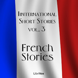 Audiobook International Short Stories Volume 3: French Stories