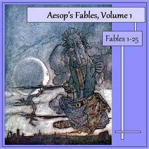 Аудіокнига Aesop's Fables, Volume 01 (Fables 1-25)