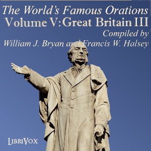 Audiobook The World’s Famous Orations, Vol. V: Great Britain - III