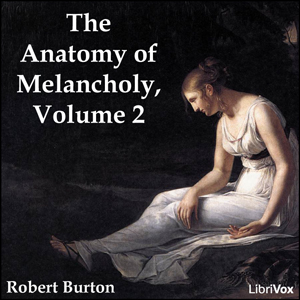 Аудіокнига The Anatomy of Melancholy Volume 2