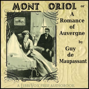 Аудіокнига Mont Oriol: or A Romance of Auvergne