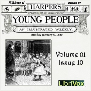Аудіокнига Harper's Young People, Vol. 01, Issue 10, Jan. 6, 1880