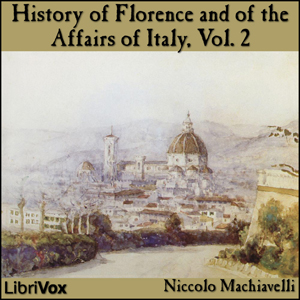 Аудіокнига History of Florence and of the Affairs of Italy, Vol. 2