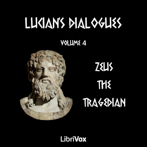 Audiobook Lucian's Dialogues Volume 4: Zeus the Tragedian