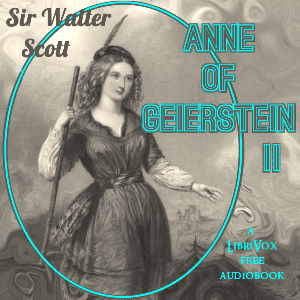 Аудіокнига Anne of Geierstein, Volume 2