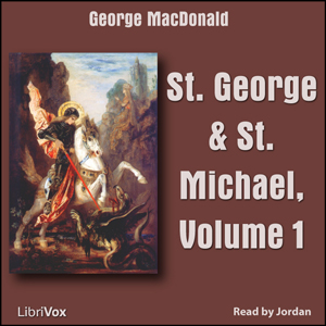 Аудіокнига St. George and St. Michael, Volume 1