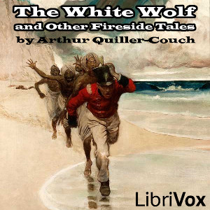 Audiobook The White Wolf and Other Fireside Tales