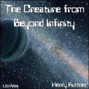 Аудіокнига The Creature from Beyond Infinity