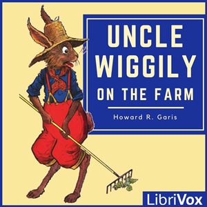 Аудіокнига Uncle Wiggily on the Farm