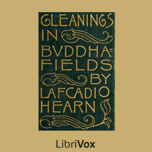 Аудіокнига Gleanings in Buddha Fields