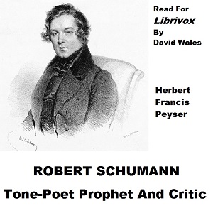 Аудіокнига Robert Schumann, Tone Poet Prophet And Critic