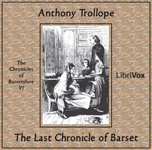 Аудіокнига The Last Chronicle of Barset