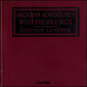 Аудіокнига Arcadian Adventures with the Idle Rich