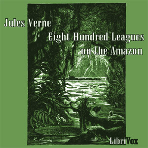 Audiobook Eight Hundred Leagues on the Amazon
