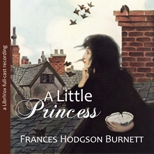 Audiobook A Little Princess (version 4 dramatic reading)