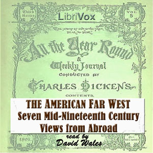 Аудіокнига The American Far West:  Seven Mid-Nineteenth Century Views From Abroad