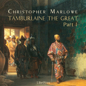 Аудіокнига Tamburlaine the Great, Part 1