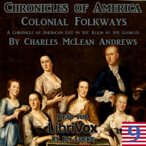 Audiobook The Chronicles of America Volume 09 - Colonial Folkways