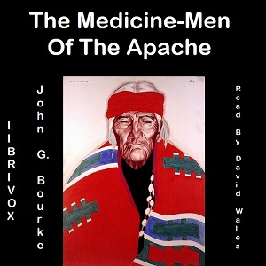 Аудіокнига The Medicine-Men Of The Apache