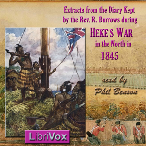 Audiobook Extracts from a Diary Kept by the Rev. R. Burrows during Heke's War in the North, in 1845