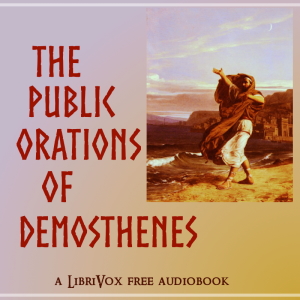 Аудіокнига The Public Orations of Demosthenes