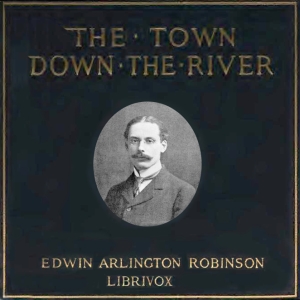 Аудіокнига The Town Down the River: A Book of Poems