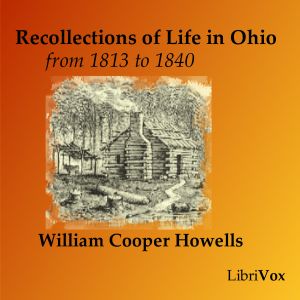 Аудіокнига Recollections of Life in Ohio, from 1813-1840