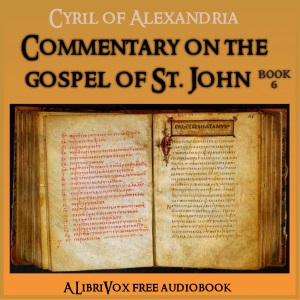 Аудіокнига Commentary on the Gospel of John, Book 6